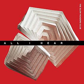 Singlecover The Slow Readers Club - All I Hear
