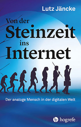 Buchcover zu Lutz Jäncke: Von der Steinzeit ins Internet