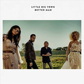 Little Big Town - Better Man Single Cover