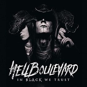 Albumcover Hell Boulevard: In Black We Trust (2018)