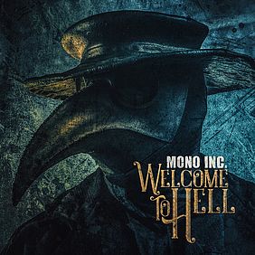 Mono Inc: Welcome To Hell copyright: NoCut